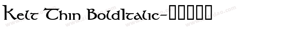 Kelt Thin BoldItalic字体转换